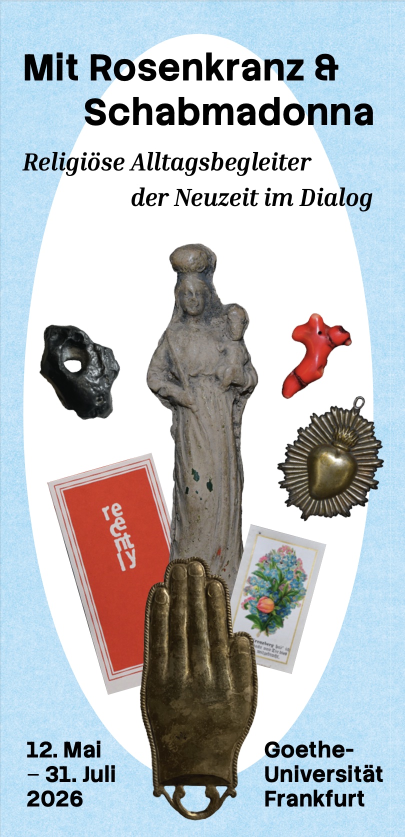 Mit Rosenkranz und Schabmadonna