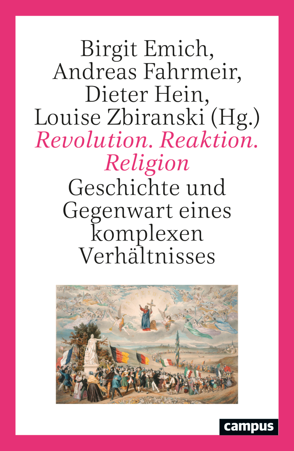 Neuerscheinung: Revolution. Reaktion. Religion. Geschichte und Gegenwart eines komplexen Verhältnisses